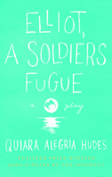 Elliot, a Soldier's Fugue 0822221942 Book Cover