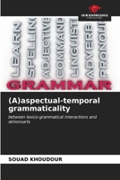 (A)aspectual-temporal grammaticality 6207022726 Book Cover