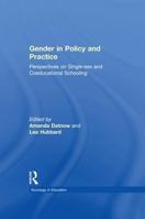 Gender in Policy and Practice: Perspectives on Single Sex and Coeducational Schooling 0415932718 Book Cover