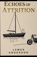 Echoes of Attrition B0G2P4QGKL Book Cover