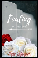 Finding my reason B0C12D7889 Book Cover