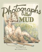 Photographs In The Mud 1920731202 Book Cover