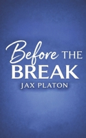 Before The Break B0GQZBJYFN Book Cover