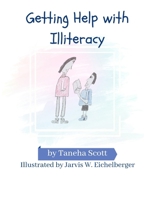 Getting Help with Illiteracy 1737786028 Book Cover