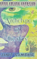 Full Circle Squared: Archetype of the stars 9356799679 Book Cover