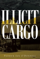 Illicit Cargo 1954941781 Book Cover
