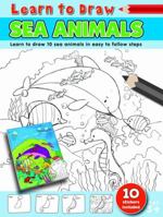 Learn to Draw Sea Animals: Learning to Draw Activity Book 0755403894 Book Cover