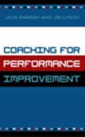 Coaching for Performance Improvement 0761828052 Book Cover