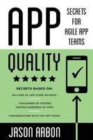 App Quality: Secrets for Agile App Teams 1499751273 Book Cover