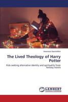 The Lived Theology of Harry Potter 3659748609 Book Cover
