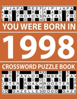 Crossword Puzzle Book 1998: Crossword Puzzle Book for Adults To Enjoy Free Time B094SXTFXX Book Cover