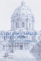 L'État démocratique et ses dilemmes: Le cas des universités (HR.HERM.PHILO.) (French Edition) 2705666737 Book Cover