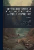 Lettres Ã difiantes Et Curieuses, Ã crites Des Missions Ã trangères (German Edition) 1023796120 Book Cover