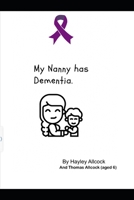 My Nanny has Dementia B0CDK5QWLL Book Cover