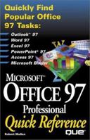 Microsoft Office 97 Professional Quick Reference (Que Quick Reference Series) 0789710617 Book Cover