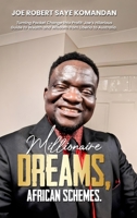 Millionaire Dreams: African Schemes 1923655809 Book Cover
