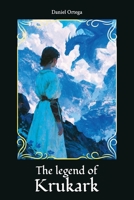 The legend of Krukark B0GW8XLC6Y Book Cover