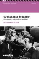 50 maneras de morir: Cine negro y poética de la fatalidad 8491809414 Book Cover