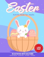 Easter Activity Book for Adults: 96 Activities With Solutions - 24 Word Search - 24 Mandala - 24 Sudoku - 24 Mazes - Large Print 7605400489 Book Cover