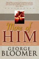 More of Him: Receiving the Power of the Holy Spirit with CD (Audio) 0883687909 Book Cover