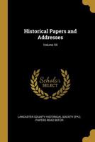 Historical Papers and Addresses; Volume XII 0526612703 Book Cover