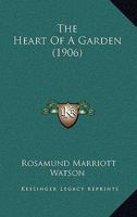 The Heart Of A Garden 1437297668 Book Cover