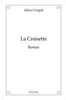 La Croisette (French Edition) 2414061588 Book Cover