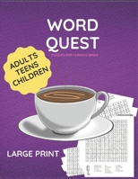 WORD QUEST PUZZLES FOR CURIOUS MINDS: Explore Learn and Play with Puzzles B0CJLLN971 Book Cover