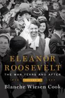 Eleanor Roosevelt, Volume 3: The War Years and After, 1939-1962 0670023957 Book Cover