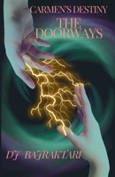Carmen's Destiny - The Doorway B0F1L2D4QT Book Cover
