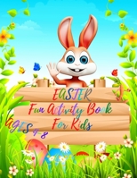 EASTER Fun Activity Book For Kids: Fun Activity Happy Easter Things, Sudoku, Coloring Elements, Word Search and More for Kids Ages 4-8! B08X6DRQ6X Book Cover