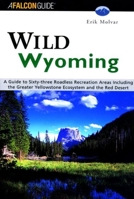 Wild Northern California: A Guide to 41 Roadless Recreation Areas; Including the Entire Sierra Nevada 1560447818 Book Cover