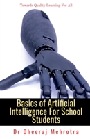 Basics of Artificial Intelligence For School Students 1684944414 Book Cover