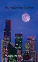Surrender the Moment 1533306427 Book Cover