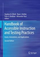 Handbook of Accessible Instruction and Testing Practices: Issues, Innovations, and Applications 3319711253 Book Cover