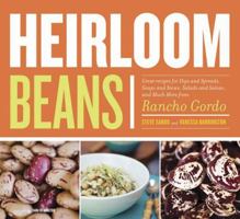 Heirloom Beans: Recipes from Rancho Gordo