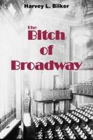 The Bitch of Broadway 0964840103 Book Cover