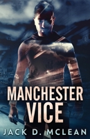 Manchester Vice 4867503886 Book Cover