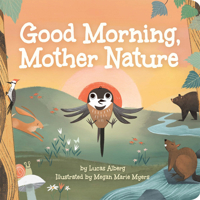 Good Morning, Mother Nature 1647553431 Book Cover