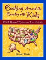 Cooking Around the Country with Kids: USA Regional Recipes and Fun Activities 0930643208 Book Cover