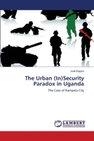 The Urban (In)Security Paradox in Uganda 3659119199 Book Cover