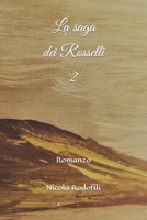 La saga dei Rosselli 2 B0C2SMCPDH Book Cover