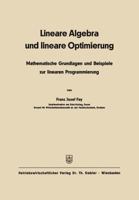 Lineare Algebra Und Lineare Optimierung: Mathematische Grundlagen Und Beispiele Zur Linearen Programmierung 3409953043 Book Cover