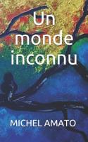 Un monde inconnu 109046181X Book Cover