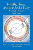Health, Illness, and the Social Body: A Critical Sociology (4th Edition) 013098230X Book Cover
