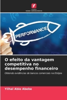 O efeito da vantagem competitiva no desempenho financeiro (Portuguese Edition) 620819069X Book Cover