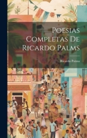 Poesias completas de Ricardo Palms 1021510130 Book Cover