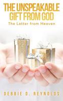 The Unspeakable Gift from God 1545654727 Book Cover
