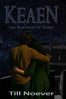 Keaen: For Life, For Love, For Liberty 1981568018 Book Cover
