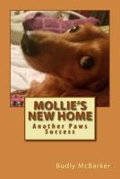 Mollie's New Home: Another Paws Success 1986878929 Book Cover